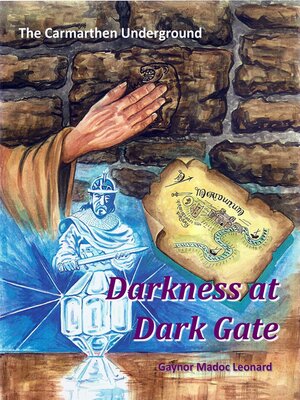 cover image of The Carmarthen Underground--Darkness at Dark Gate